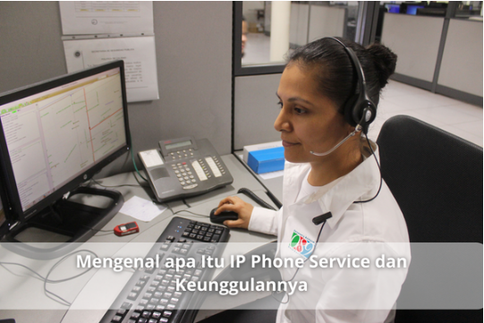 Mengenal apa Itu IP Phone Service dan Keunggulannya