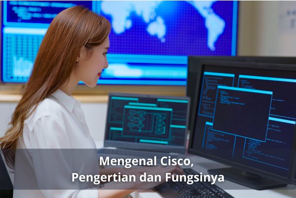 Mengenal Cisco, Apa itu Pengertiannya dan Apa Fungsinya!!