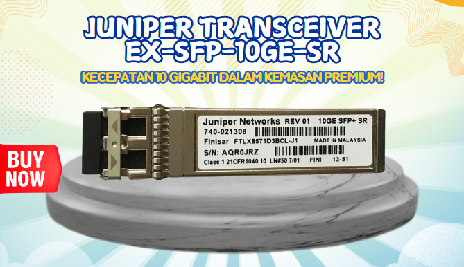JUNIPER EX-SFP-10GE-SR Transceiver 10Gb Jaringan Enterprise