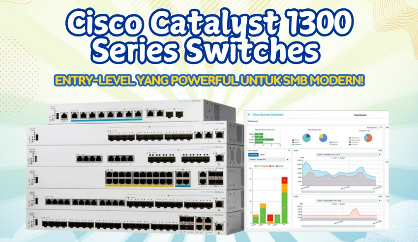 Cisco Catalyst 1300 Series Smart Switch Revolution Bisnis Modern