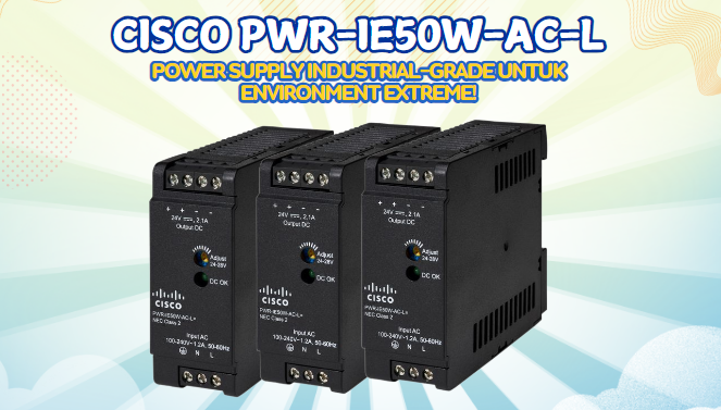 Cisco PWR-IE50W-AC-L: Power Supply Industrial Terdepan!