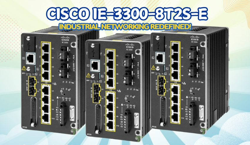 Cisco IE-3300-8T2S-E: Industrial networking redefined!