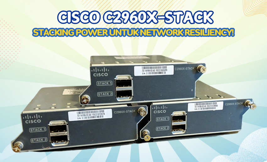 Cisco C2960X-STACK: Kunci Jaringan Scalable, Harga Terjangkau!